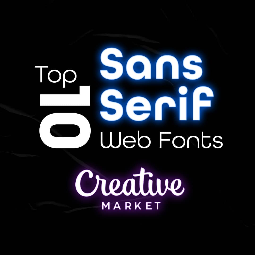 10 Best Sans-Serif Web Safe Fonts on Creative Market in 2023