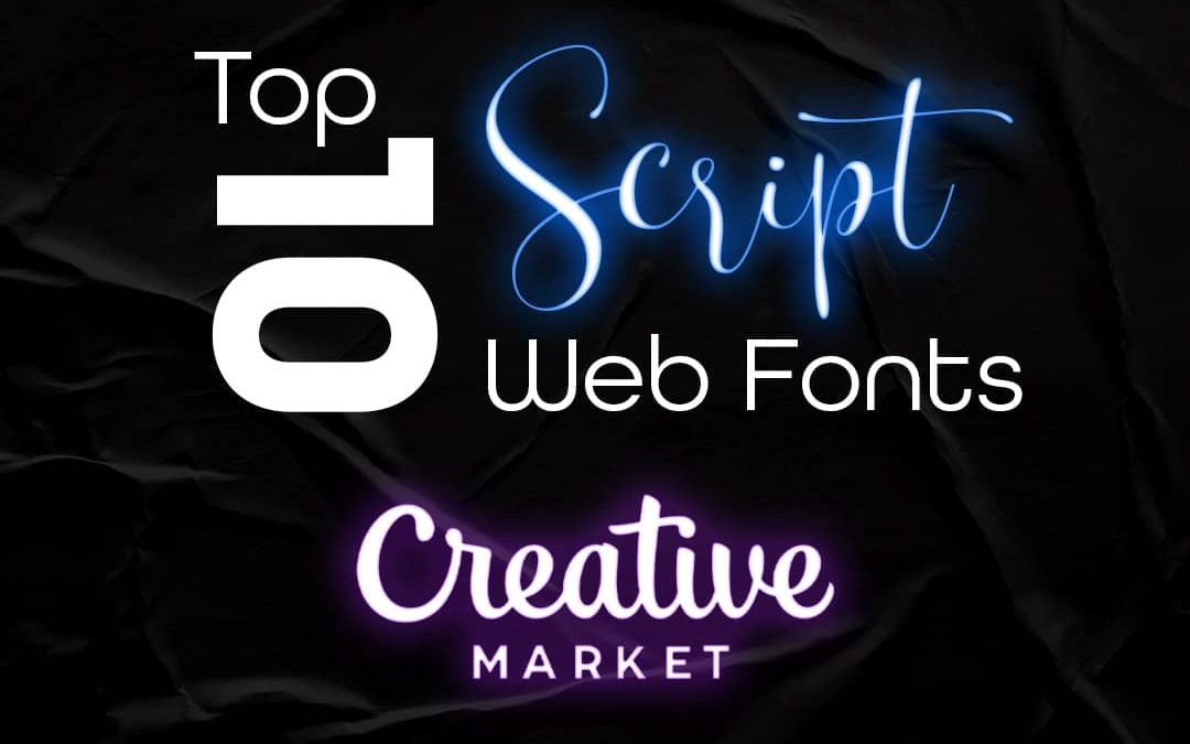 10 Best Script Web Safe Fonts on Creative Market in 2023